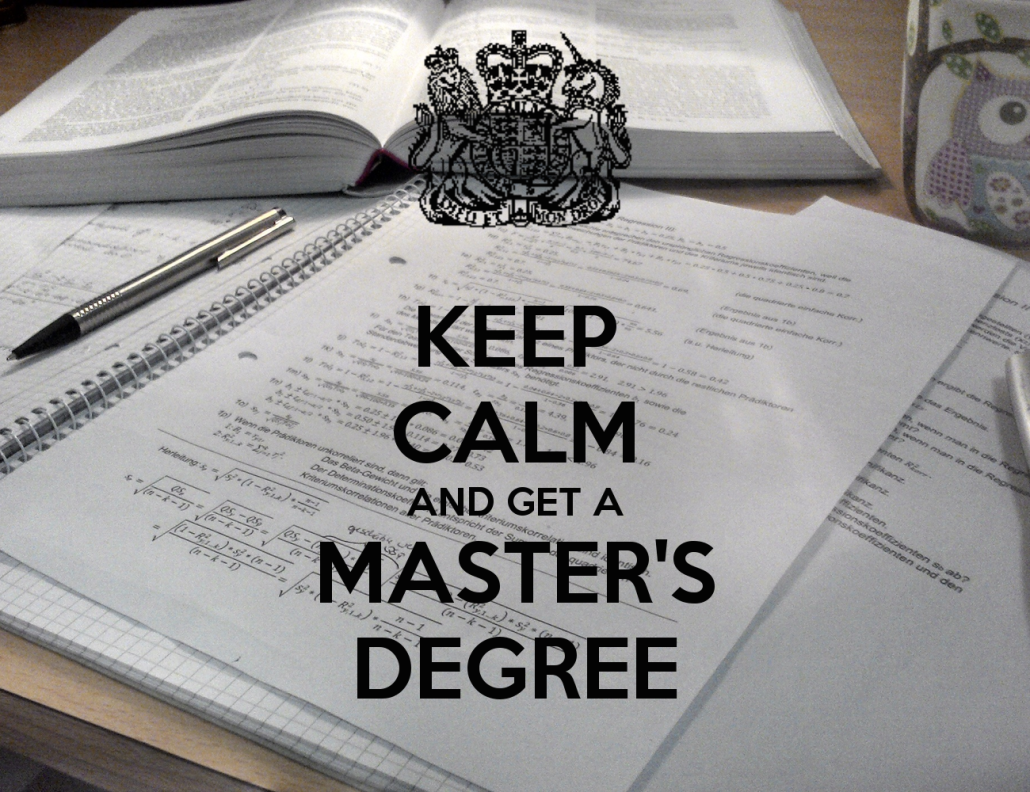 keep-calm-and-get-a-masters-degree.png